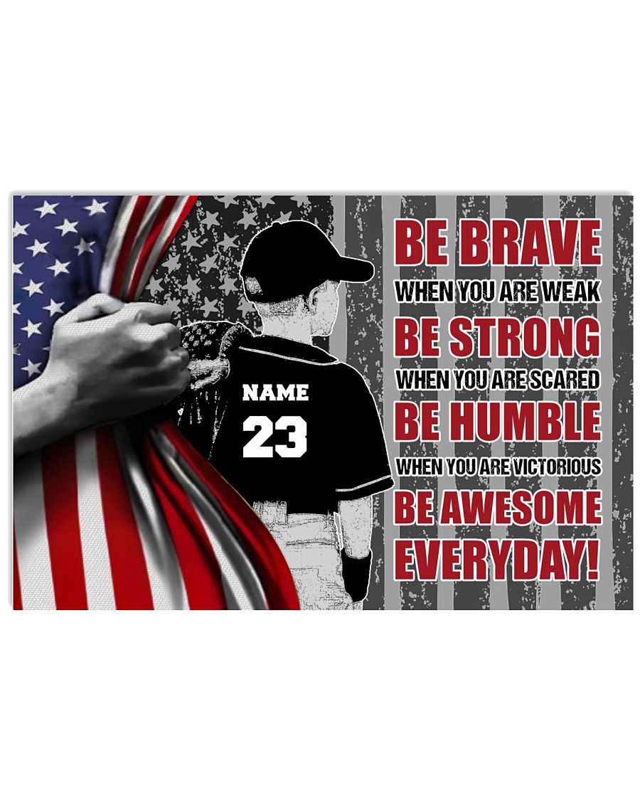 Be Brave Be Strong Be Humble Be Awesome-8210