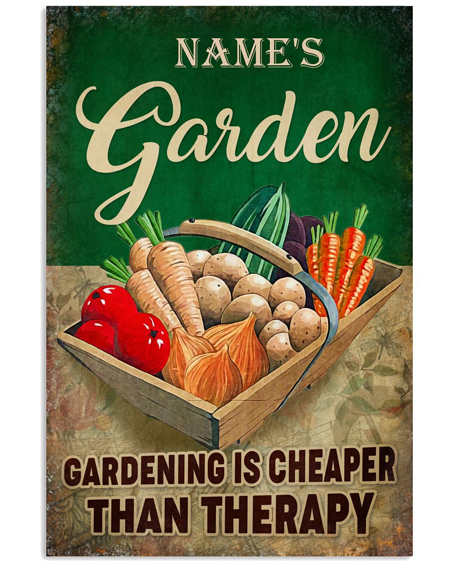 Name's Garden Gardening Is Cheaper Than Therapy Poster - Name Can Be Customized - Home Wall Decor - No Frame Full Size 11''x17'' 16''x24'' 24''x36''-1882