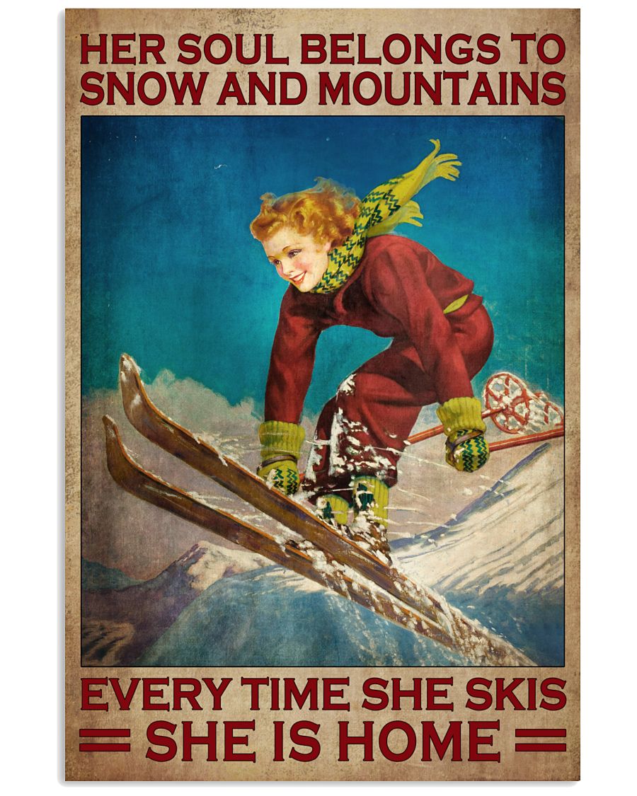 Her Soul Belongs To Snow And Mountains Every Time She Skis She Is Home Vintage Poster - Girl Skiing Prints Wall Art Poster - Poster For Skiing Lovers-6488