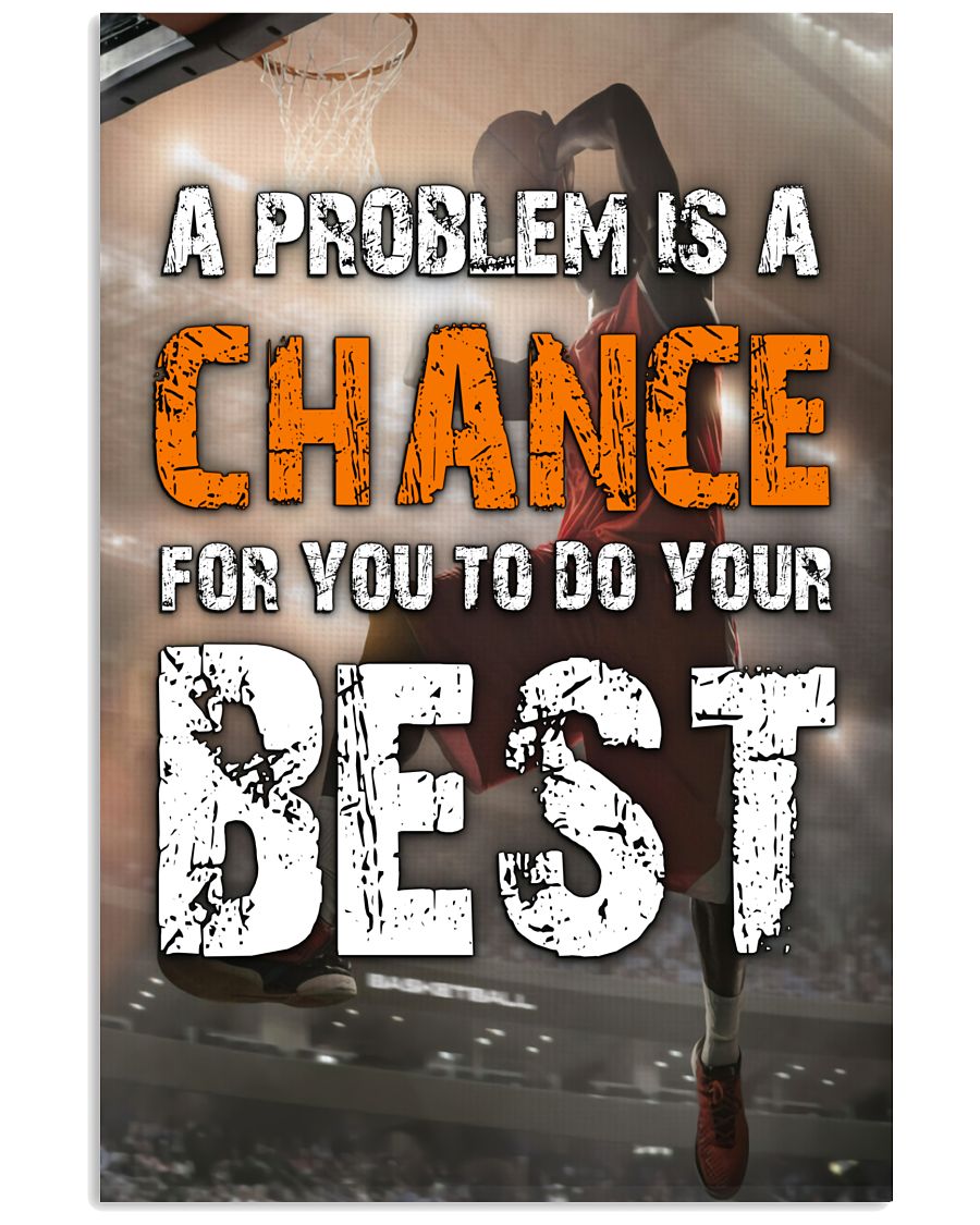 A Problem Is A Chance For You To Do Your Best -2497