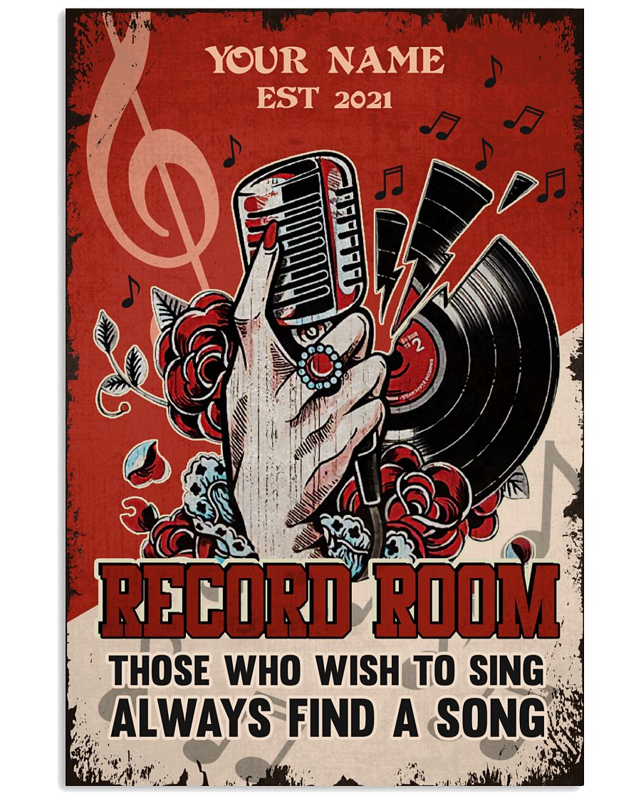 Your Name Est 2021 Record Room Those Who Wish To Sing Always Find A Song Personalized Poster - Name Can Be Customized - Poster For Record Room-5404