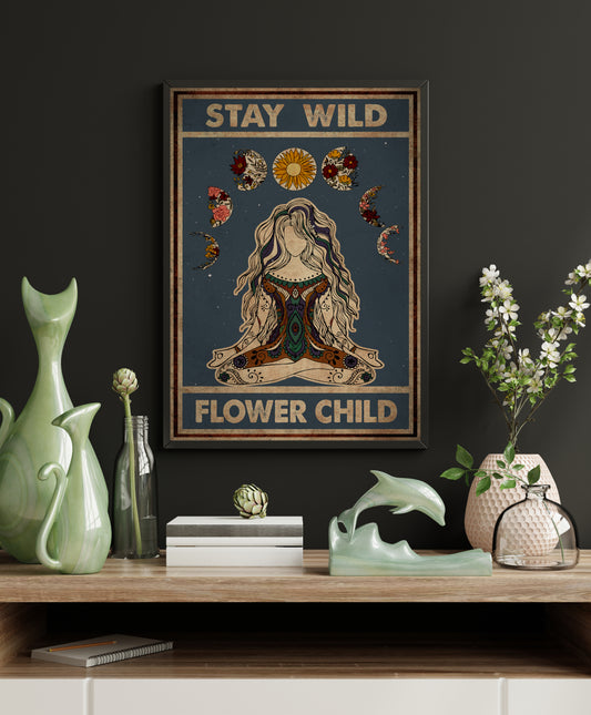 Stay Wild Flower Child Yoga Vertical Poster