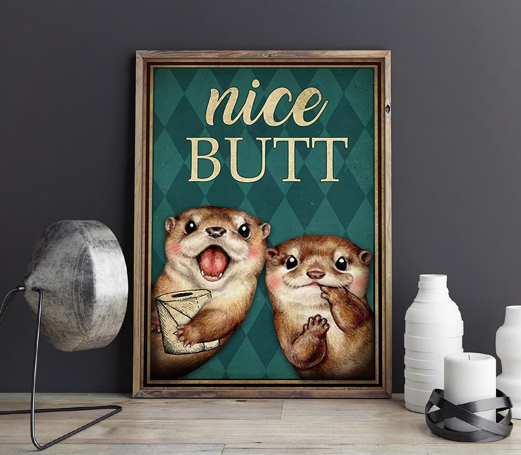 Funny Otter Nice Butt Bathroom Poster