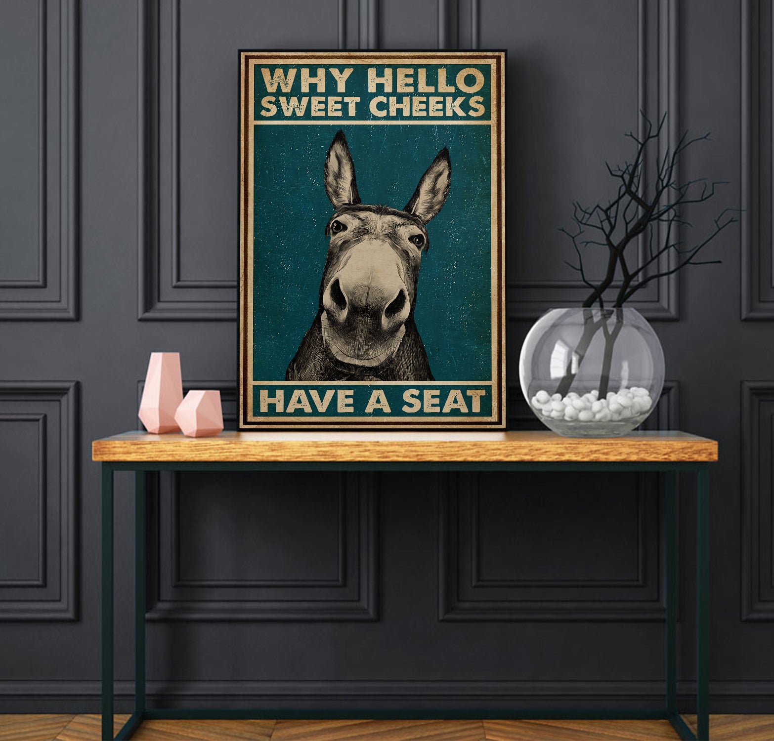 Funny Donkey Why Hello Sweet Cheeks Have A Seat Bathroom Poster