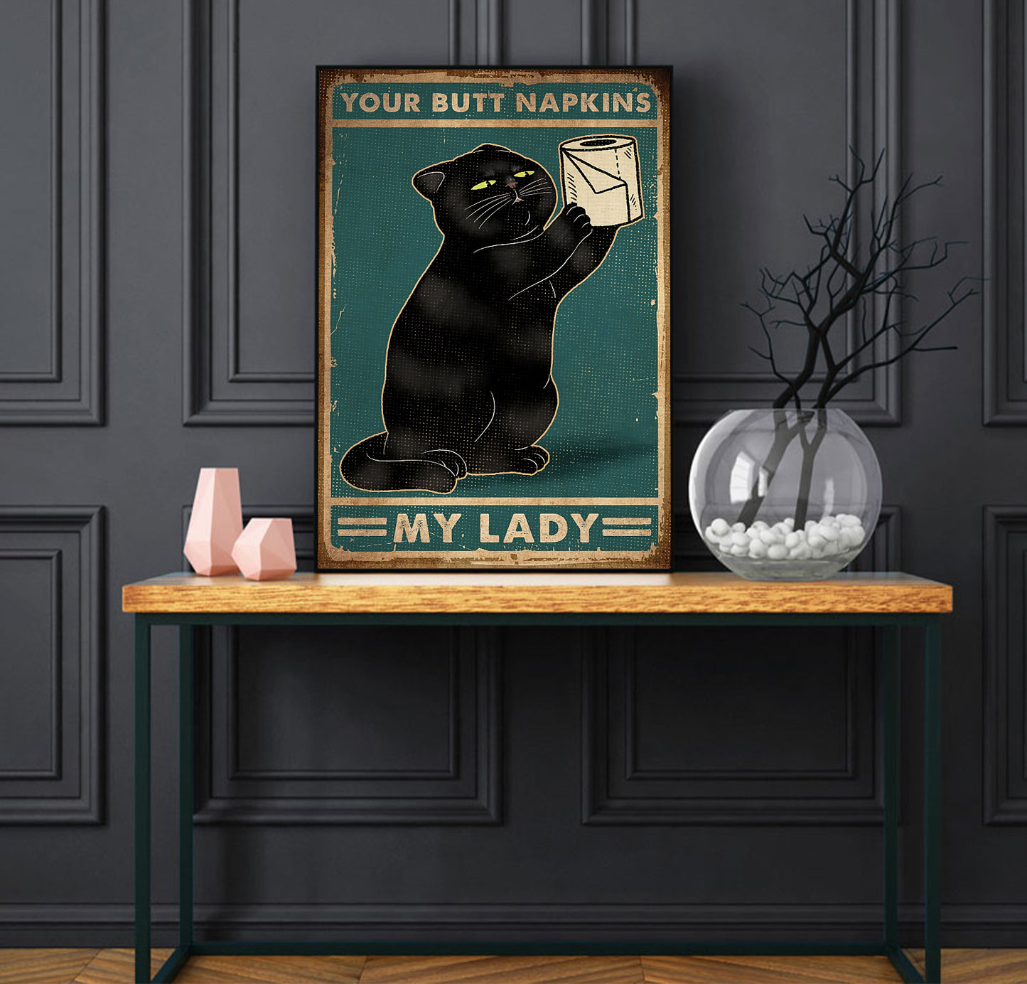 Funny Black Cat Your Butt Napkins My Lady Bathroom Poster