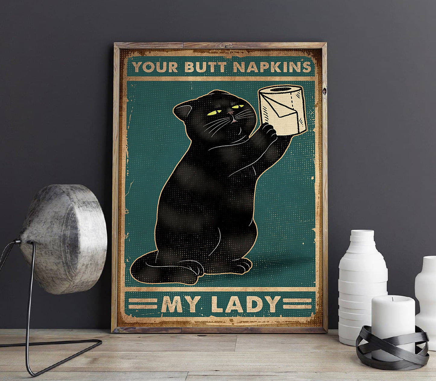 Funny Black Cat Your Butt Napkins My Lady Bathroom Poster