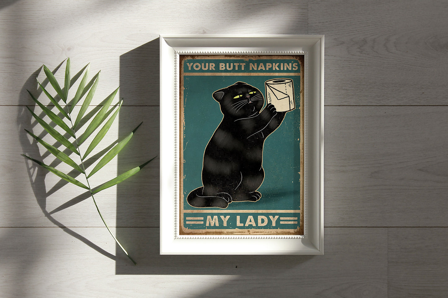 Funny Black Cat Your Butt Napkins My Lady Bathroom Poster