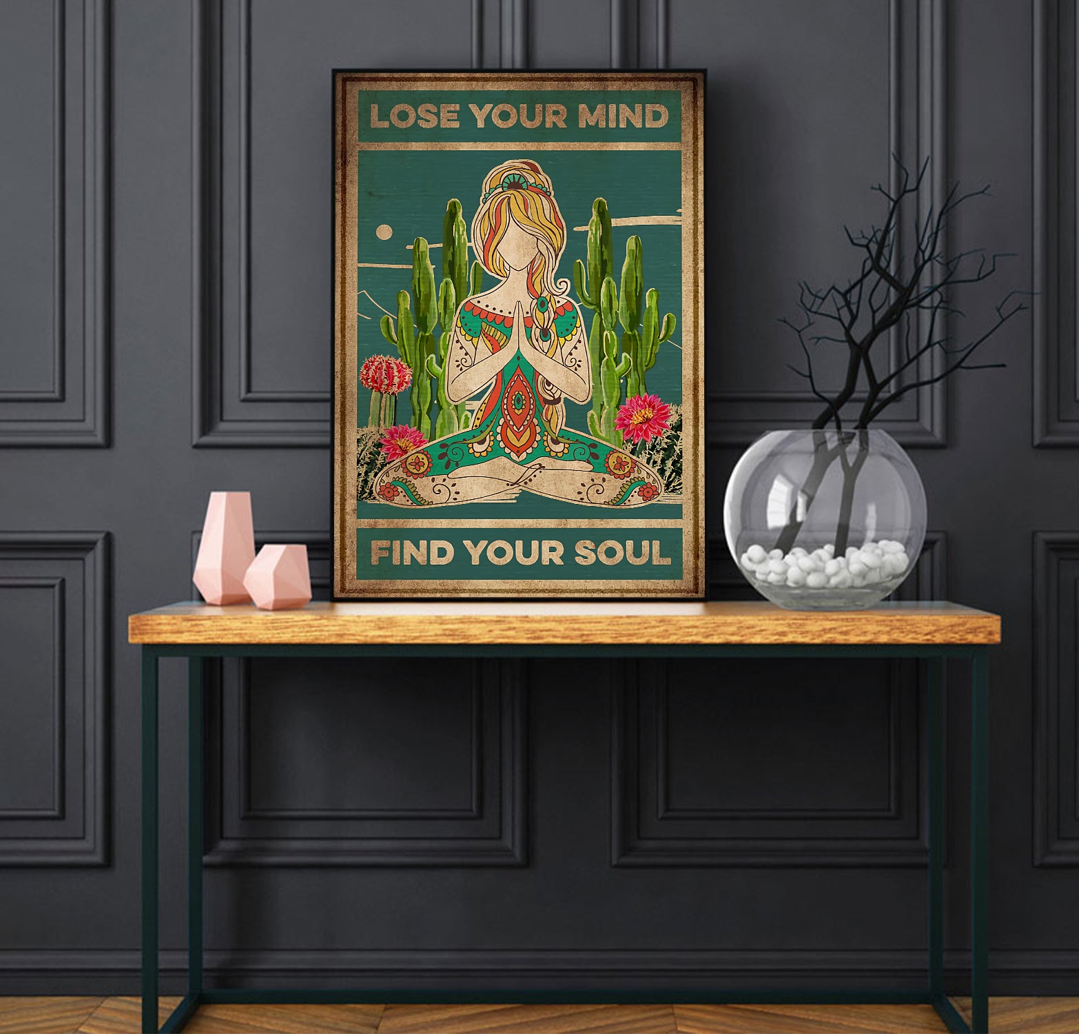 Lose Your Mind Find Your Soul Yoga Poster