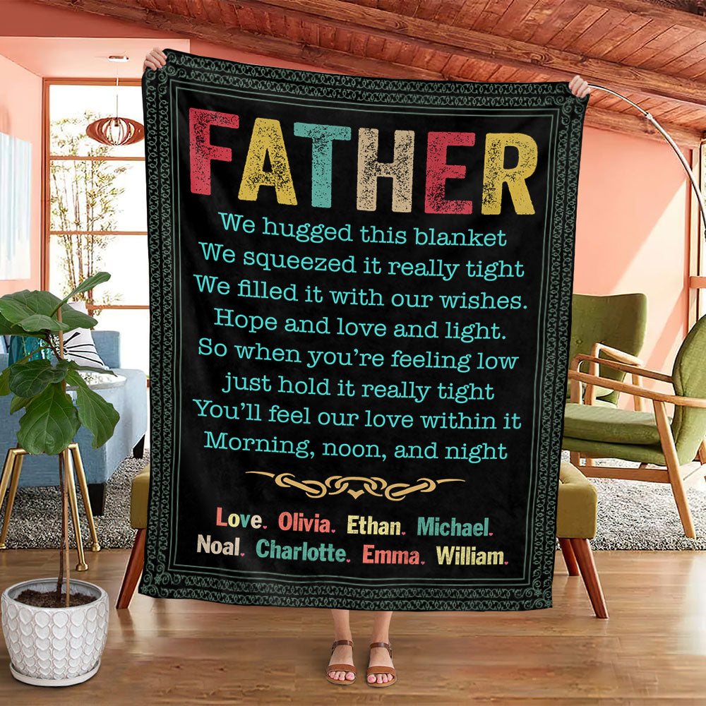 Personalized Father We Hugged This Blanket Vintage Blanket, Father With Kids Name Vintage Blanket Gifts For Dad Daddy Father From Kids