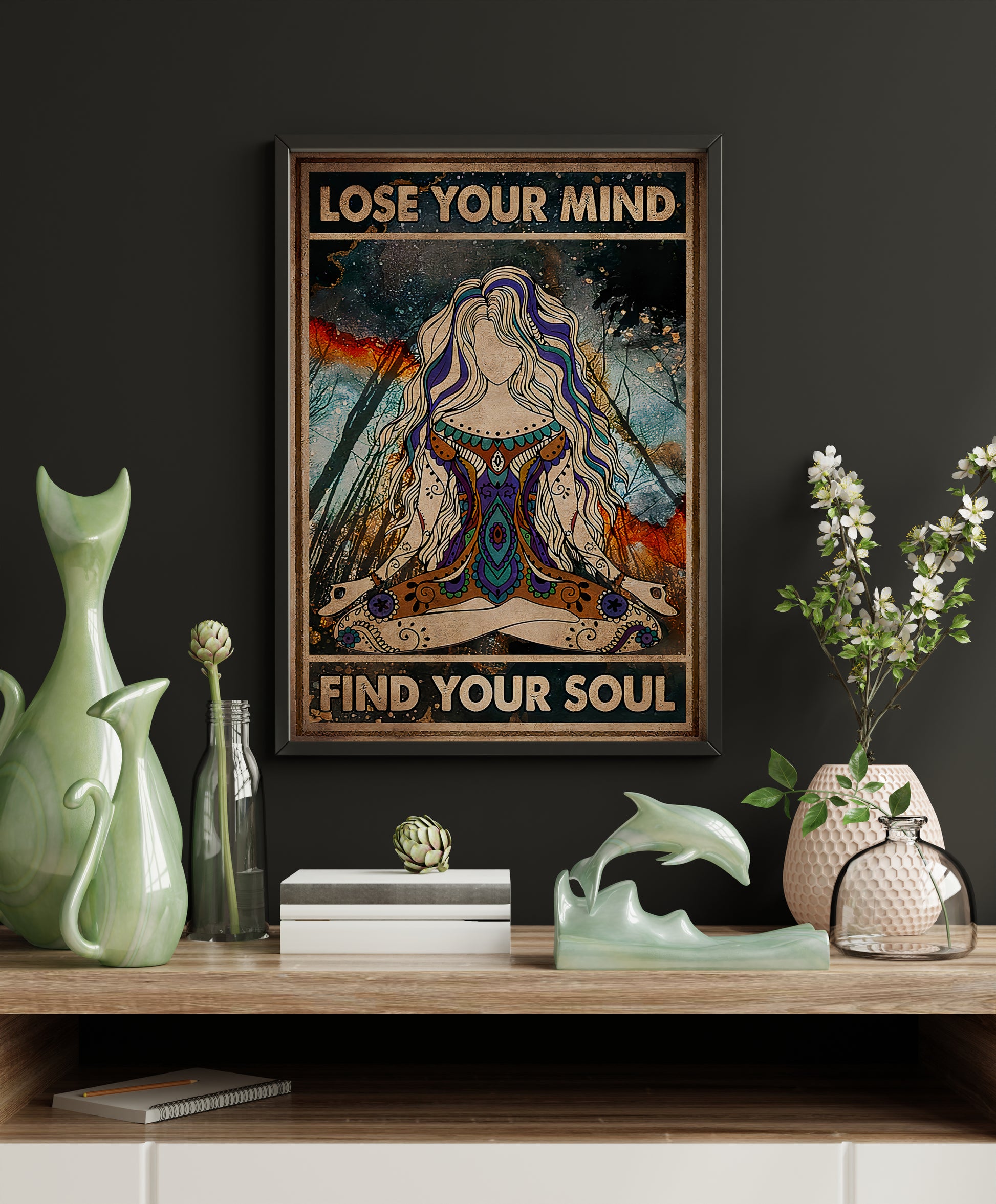 Lose Your Mind Find Your Soul Yoga Vertical Poster