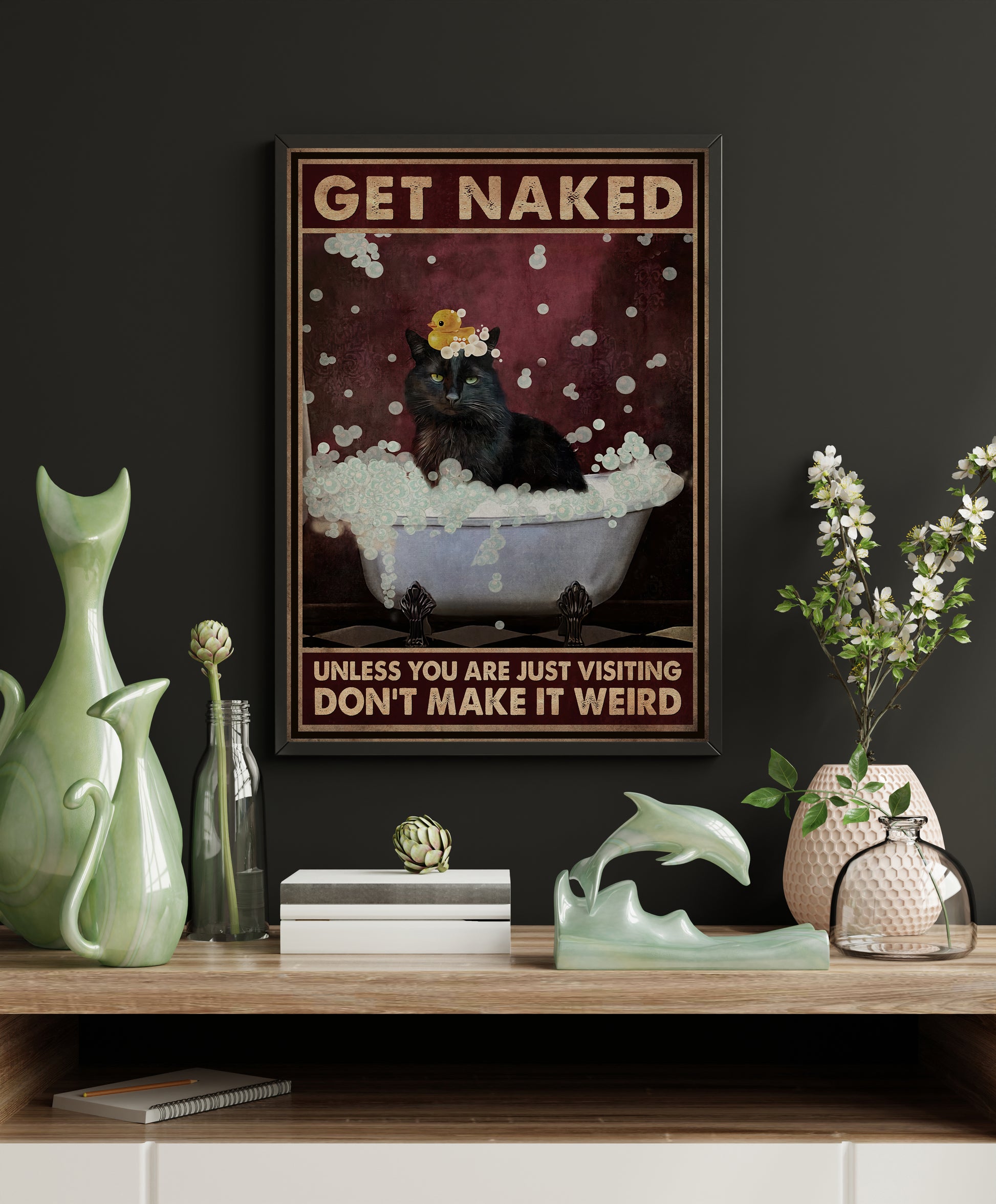 Funny Black Cat Get Naked Don't Make It Weird Bathroom Poster