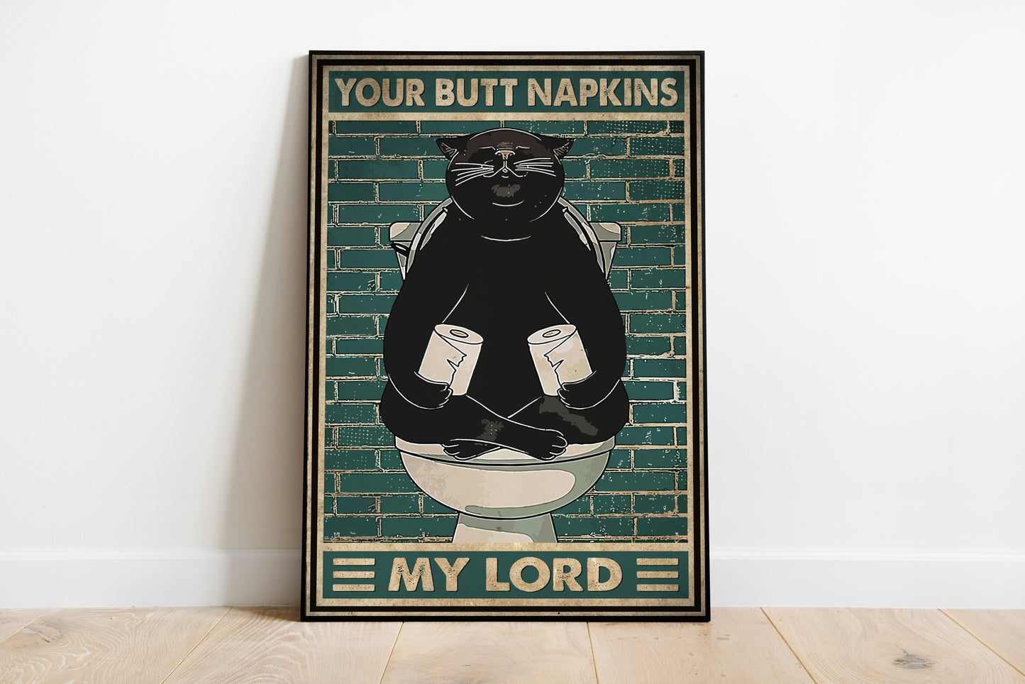 Funny Black Cat Your Butt Napkins My Lord Bathroom Poster