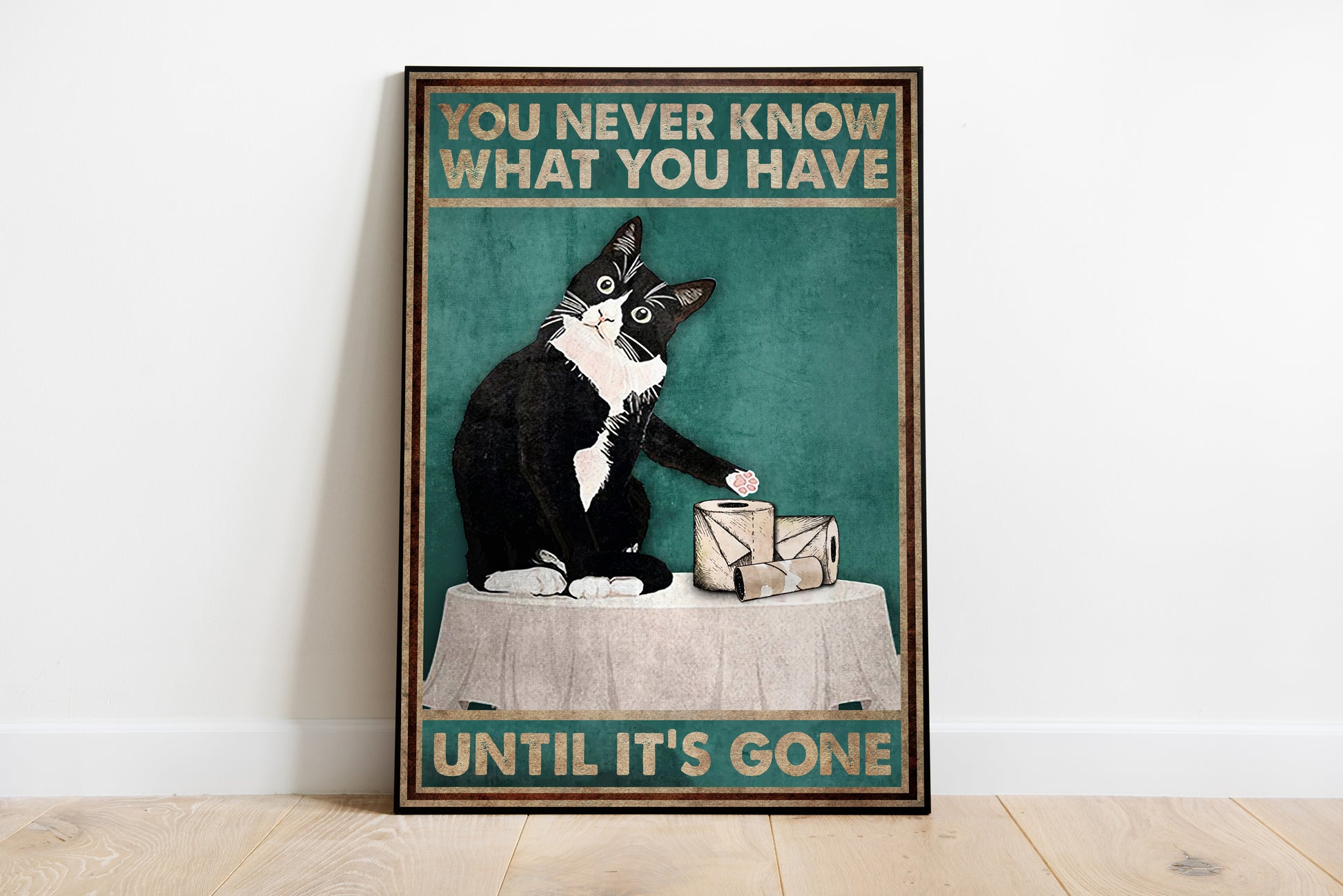 Funny Cat You Never Know What You Have Bathroom Poster