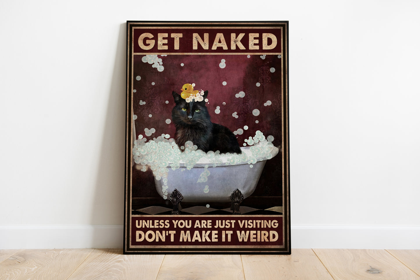 Funny Black Cat Get Naked Don't Make It Weird Bathroom Poster