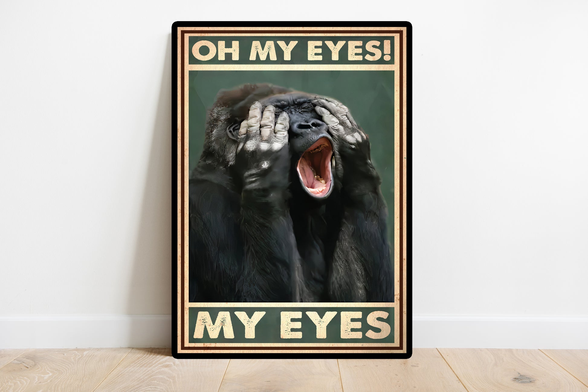 Funny Gorilla Oh My Eyes Bathroom Poster