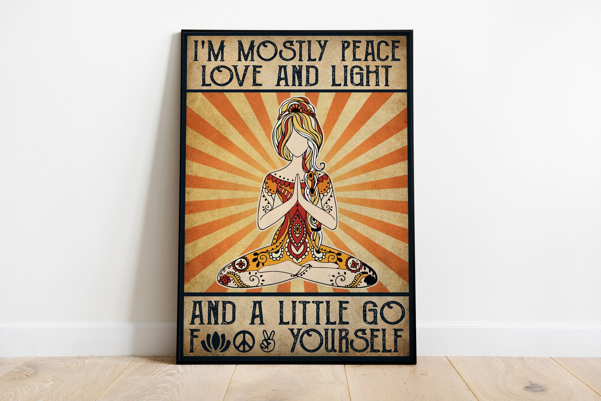 I'm Mostly Peace Love and Light Yoga Vertical Poster