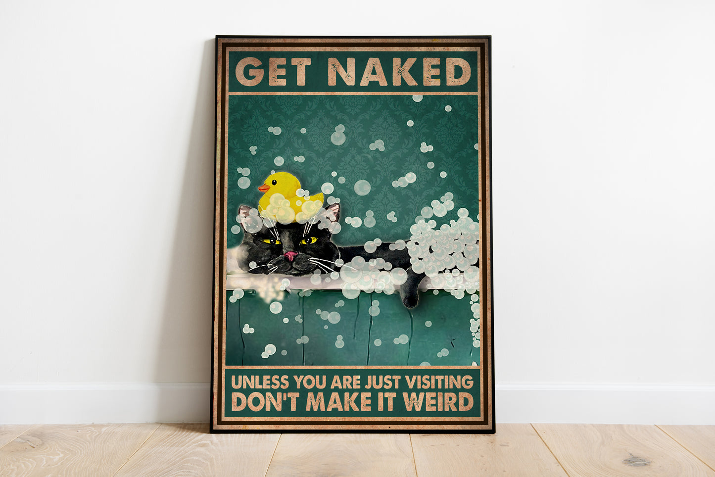 Funny Black Cat Get Naked Don't Make It Weird Bathroom Poster