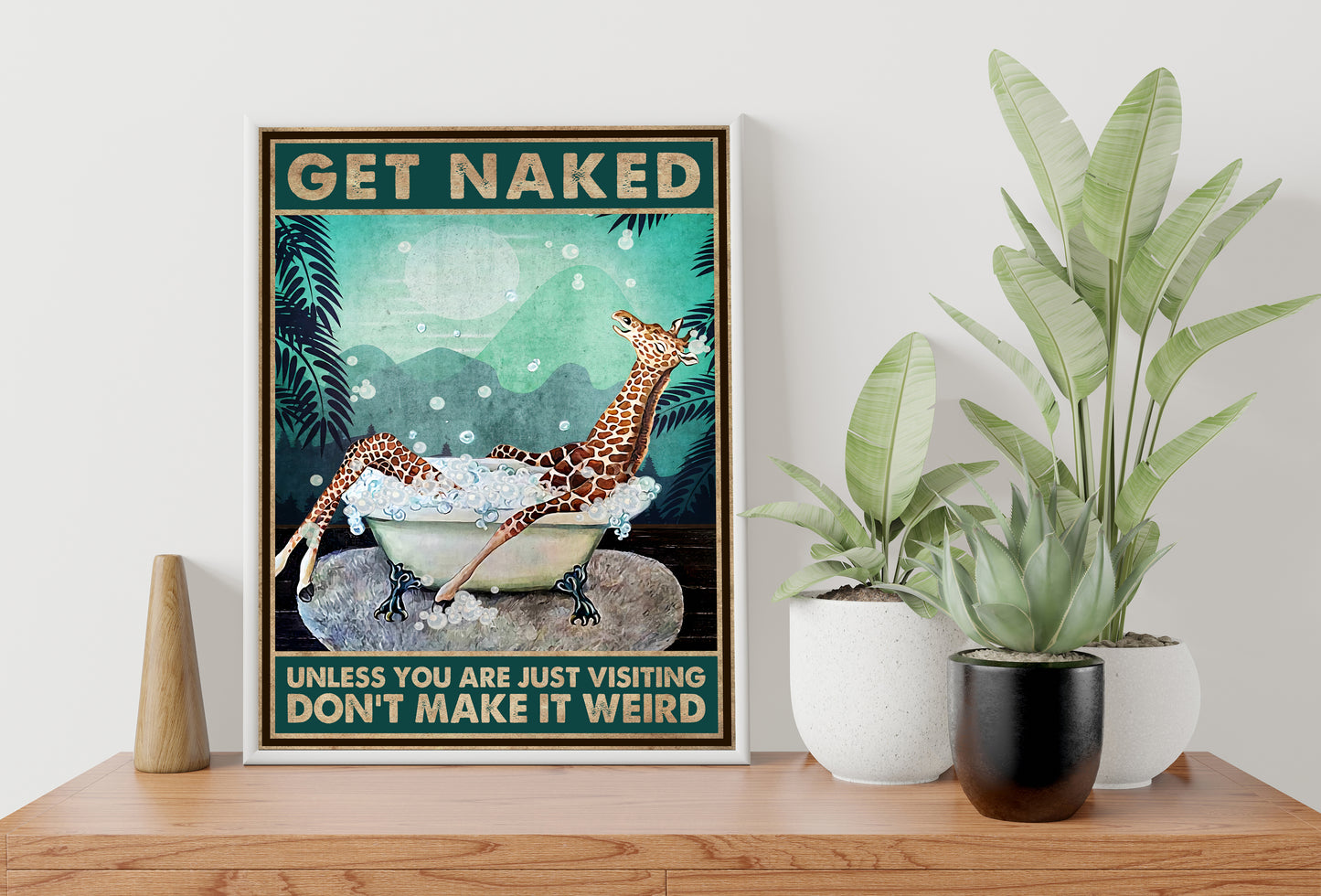 Funny Giraffe Get Naked Don't Make It Weird Bathroom Poster