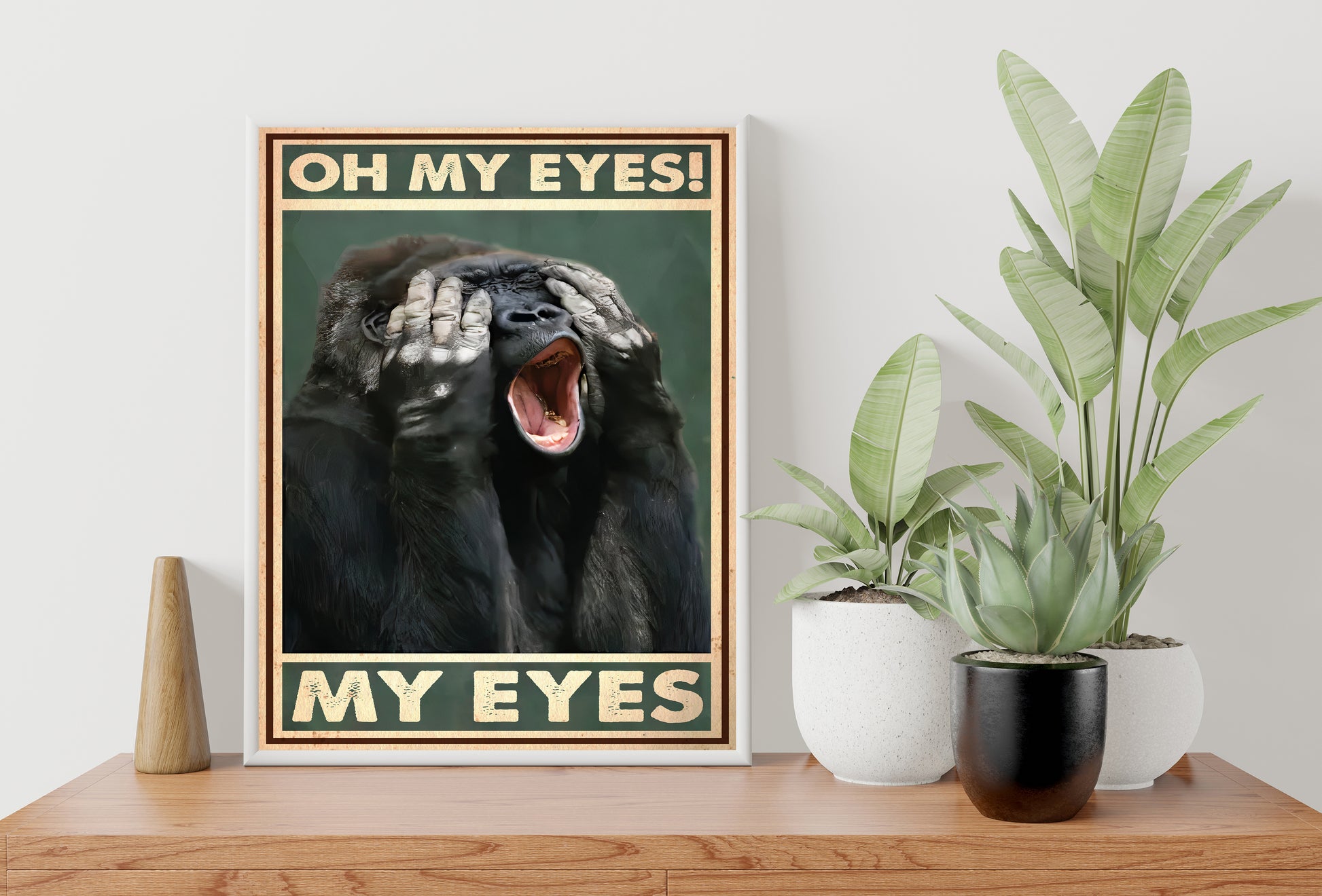 Funny Gorilla Oh My Eyes Bathroom Poster