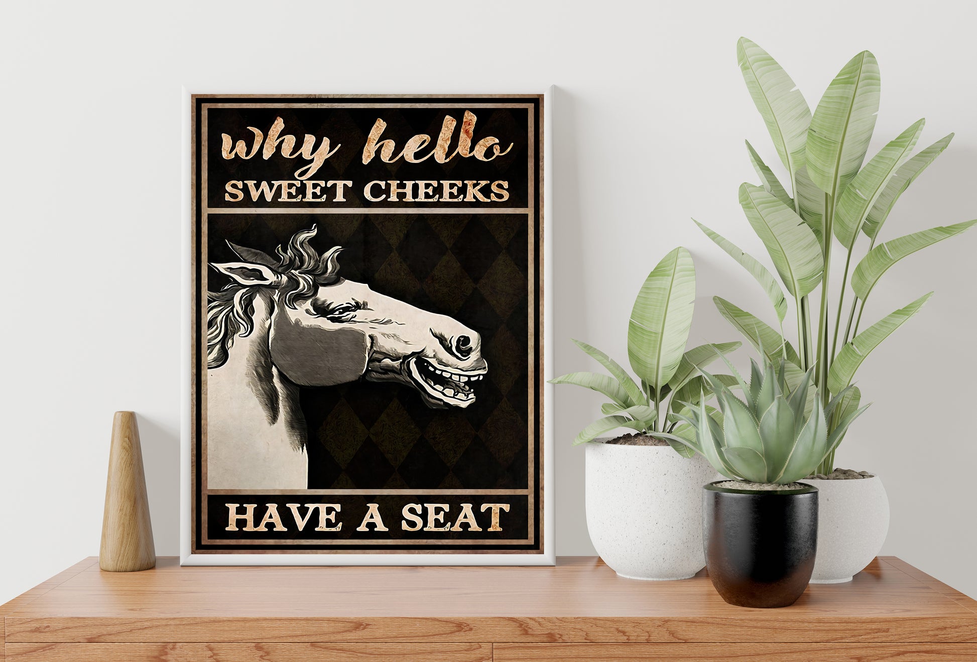 Funny Horse Why Hello Sweet Cheeks Have A Seat Bathroom Poster