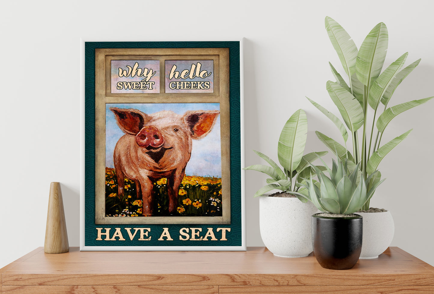 Funny Pig Why Hello Sweet Cheeks Have A Seat Bathroom Poster