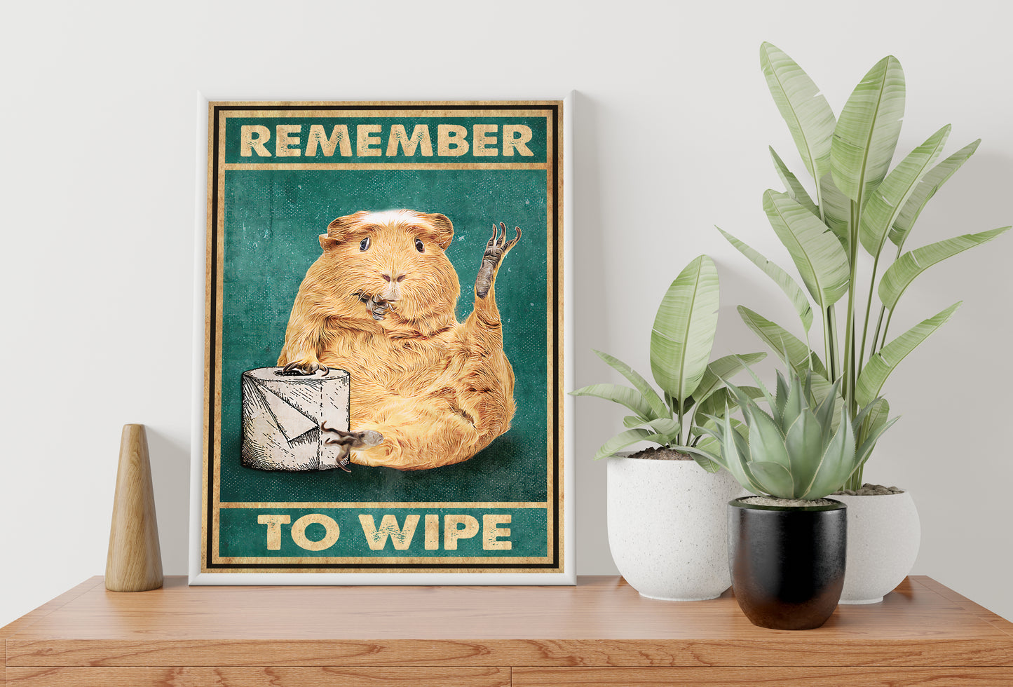 Funny Guinea Pig Remember To Wipe Bathroom Poster