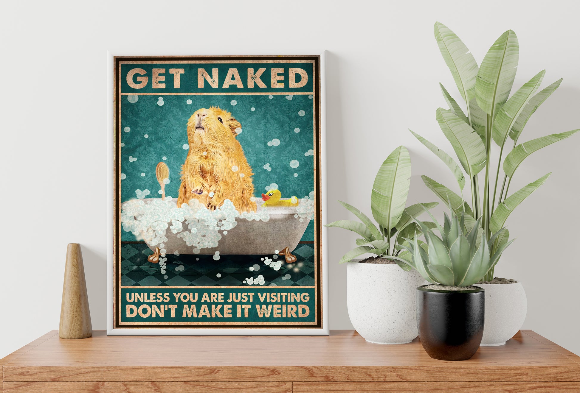 Funny Gunea Pig Get Naked Don't Make It Weird Bathroom Poster