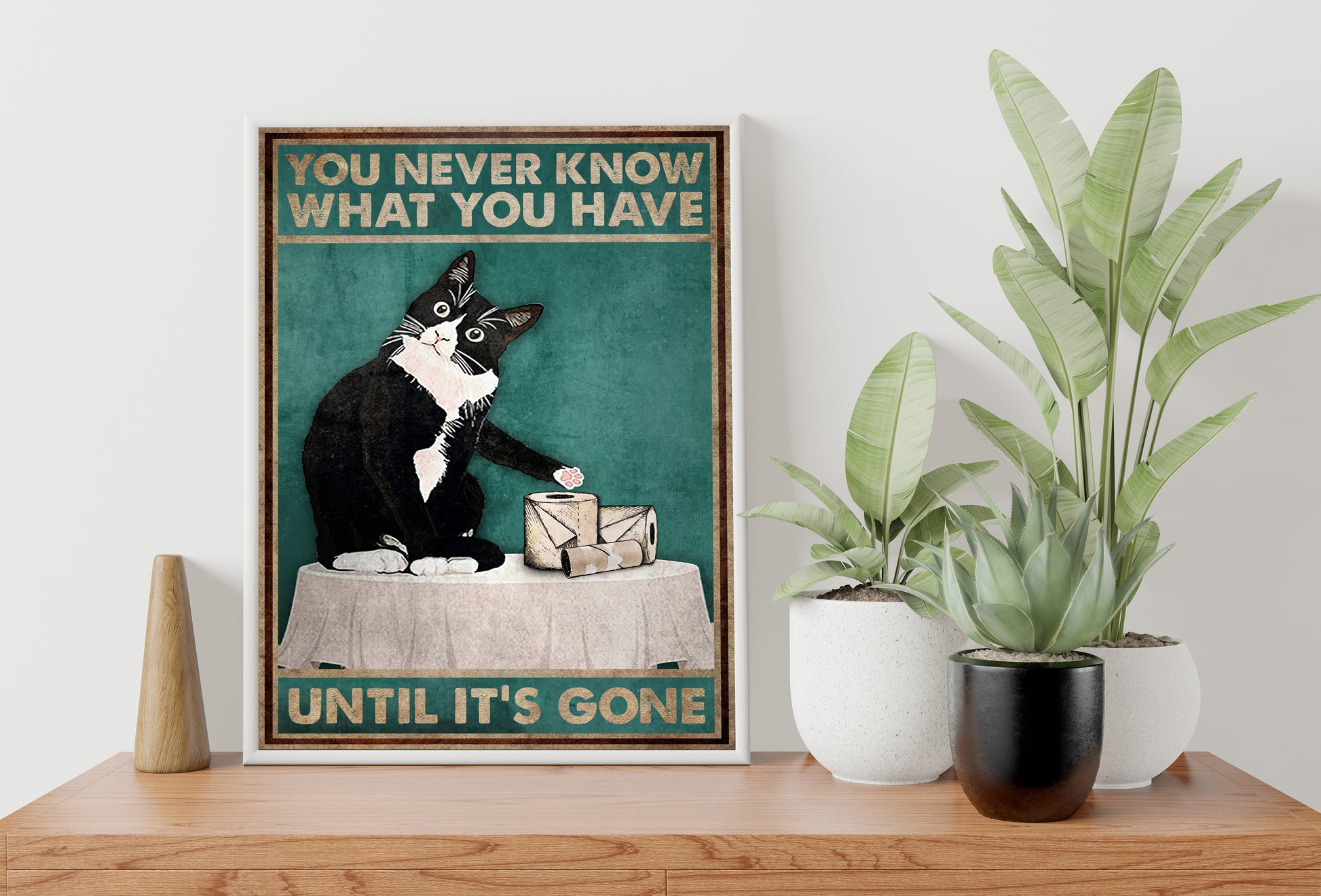 Funny Cat You Never Know What You Have Bathroom Poster