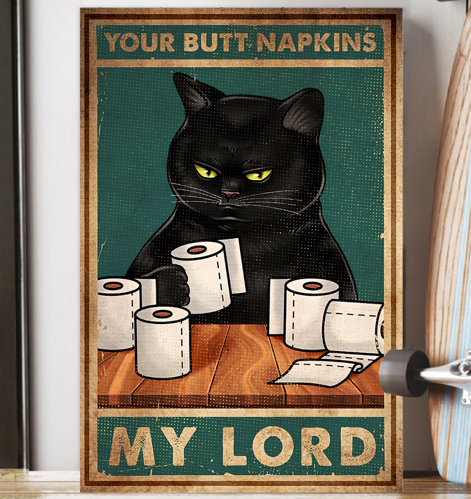 Your Butt Napkin My Lord Poster