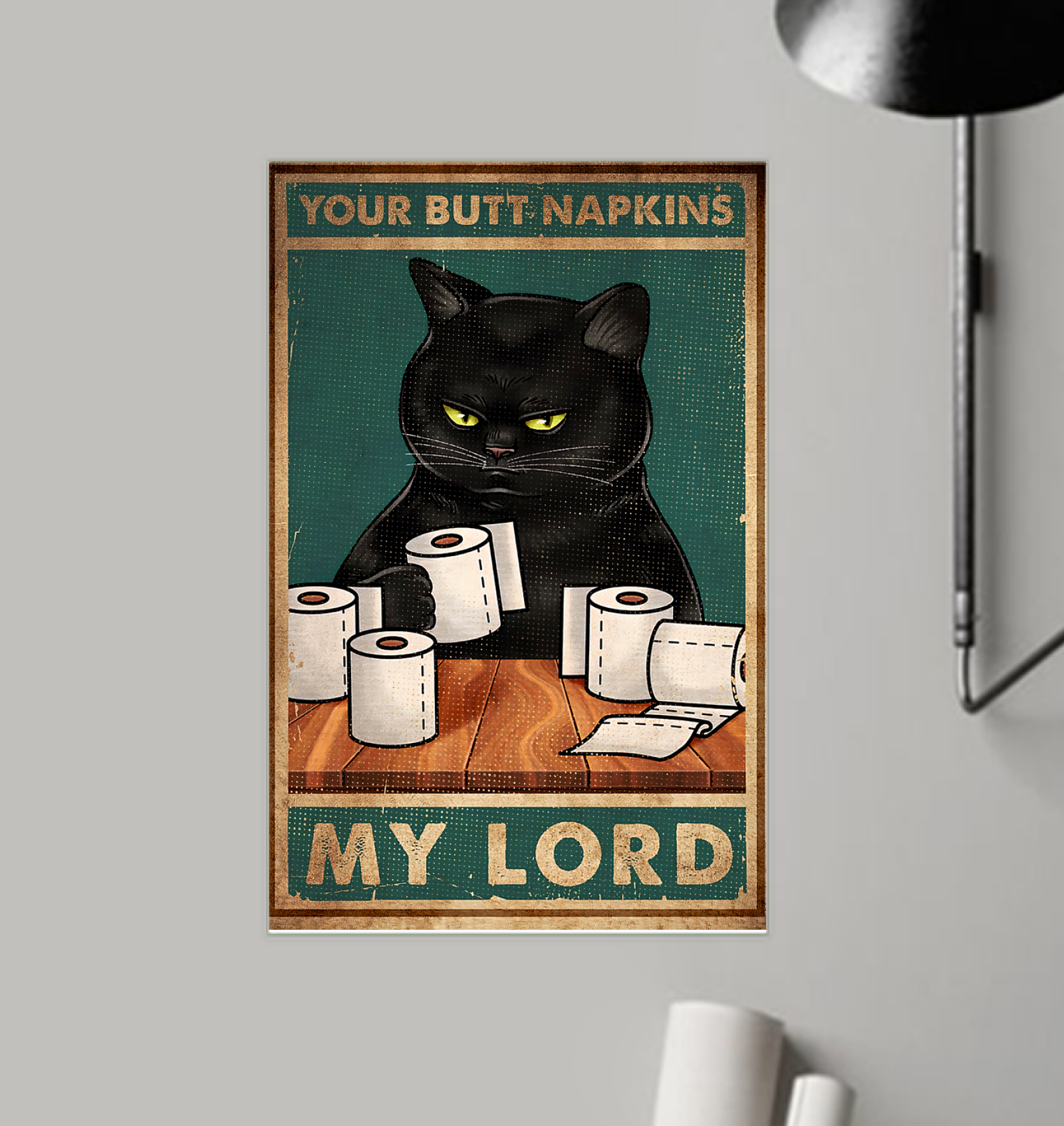 Your Butt Napkin My Lord Poster