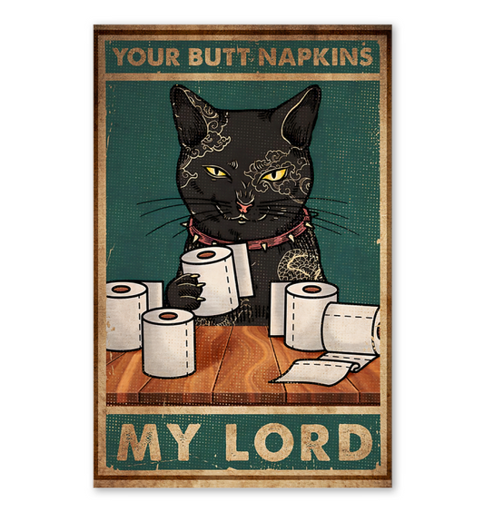 Your Butt Napkin My Lord Poster