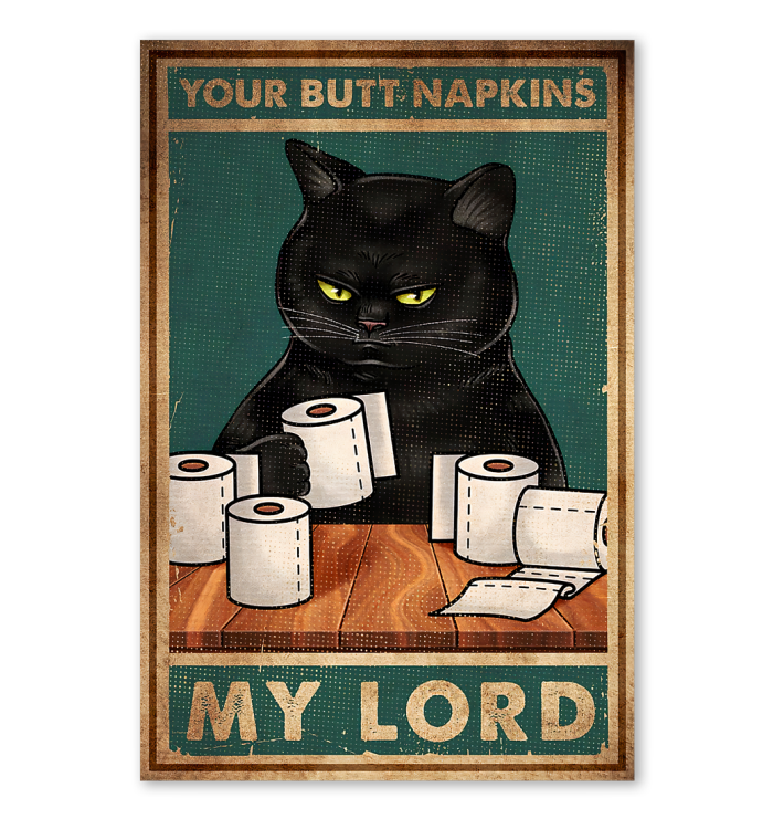 Your Butt Napkin My Lord Poster