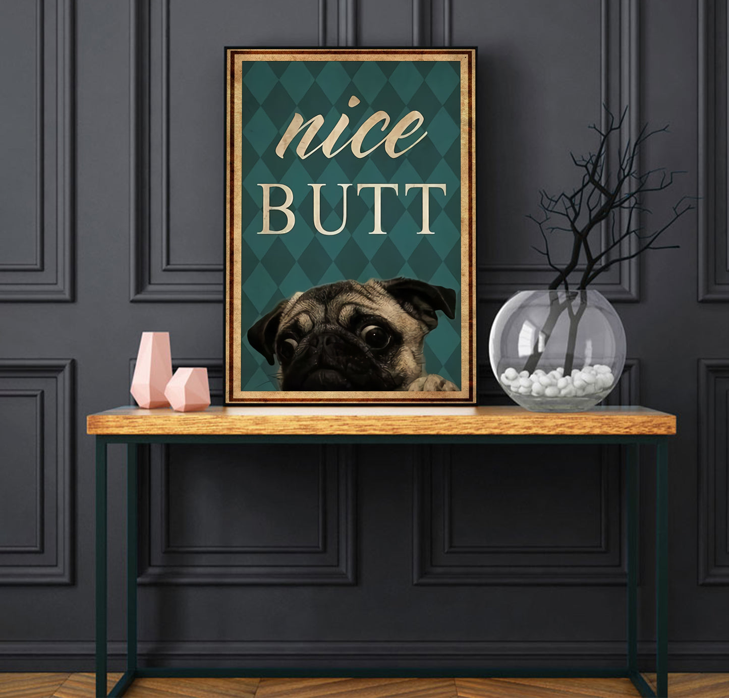 Funny Pug Nice Butt Bathroom Poster