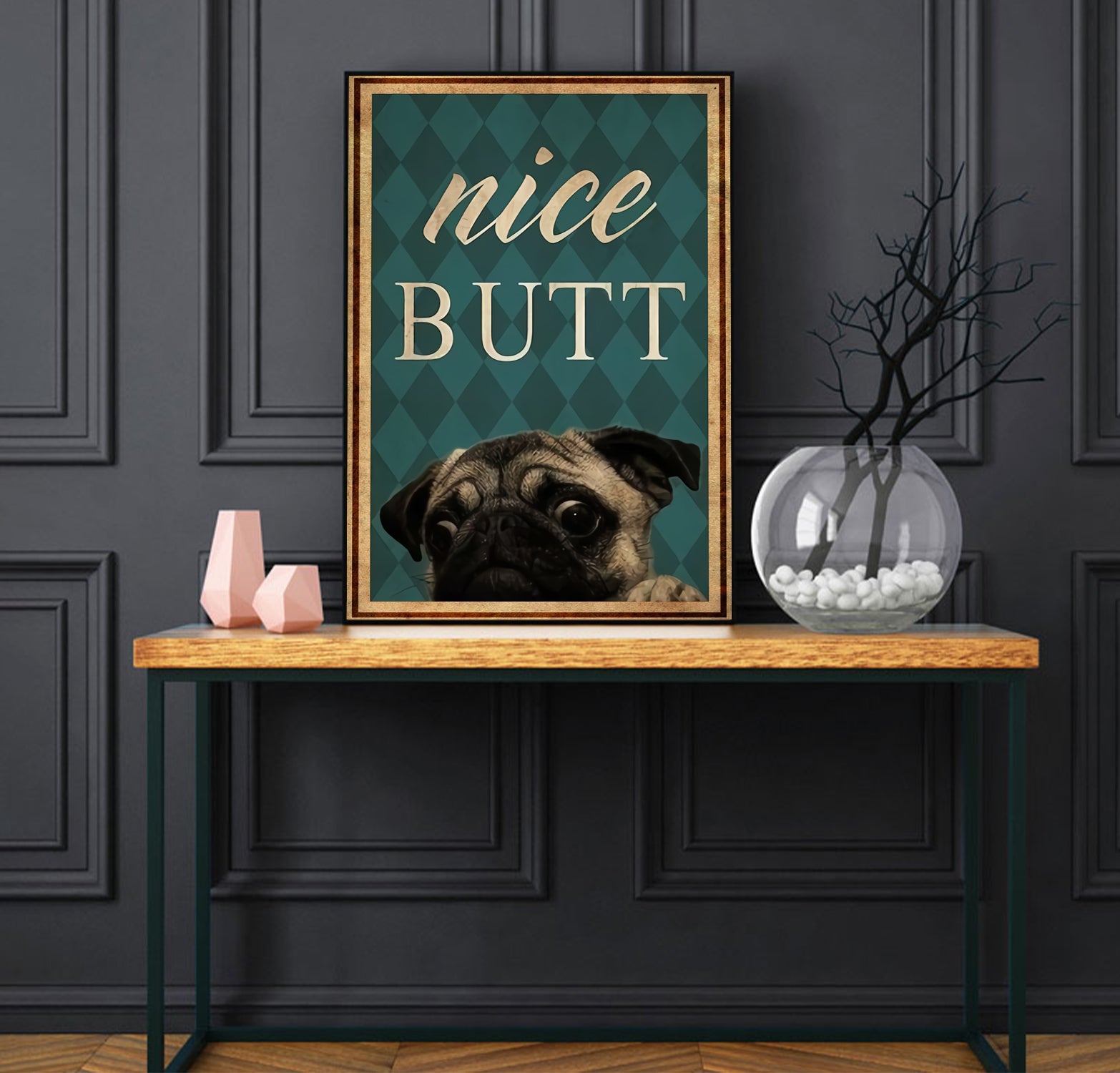 Funny Pug Nice Butt Bathroom Poster