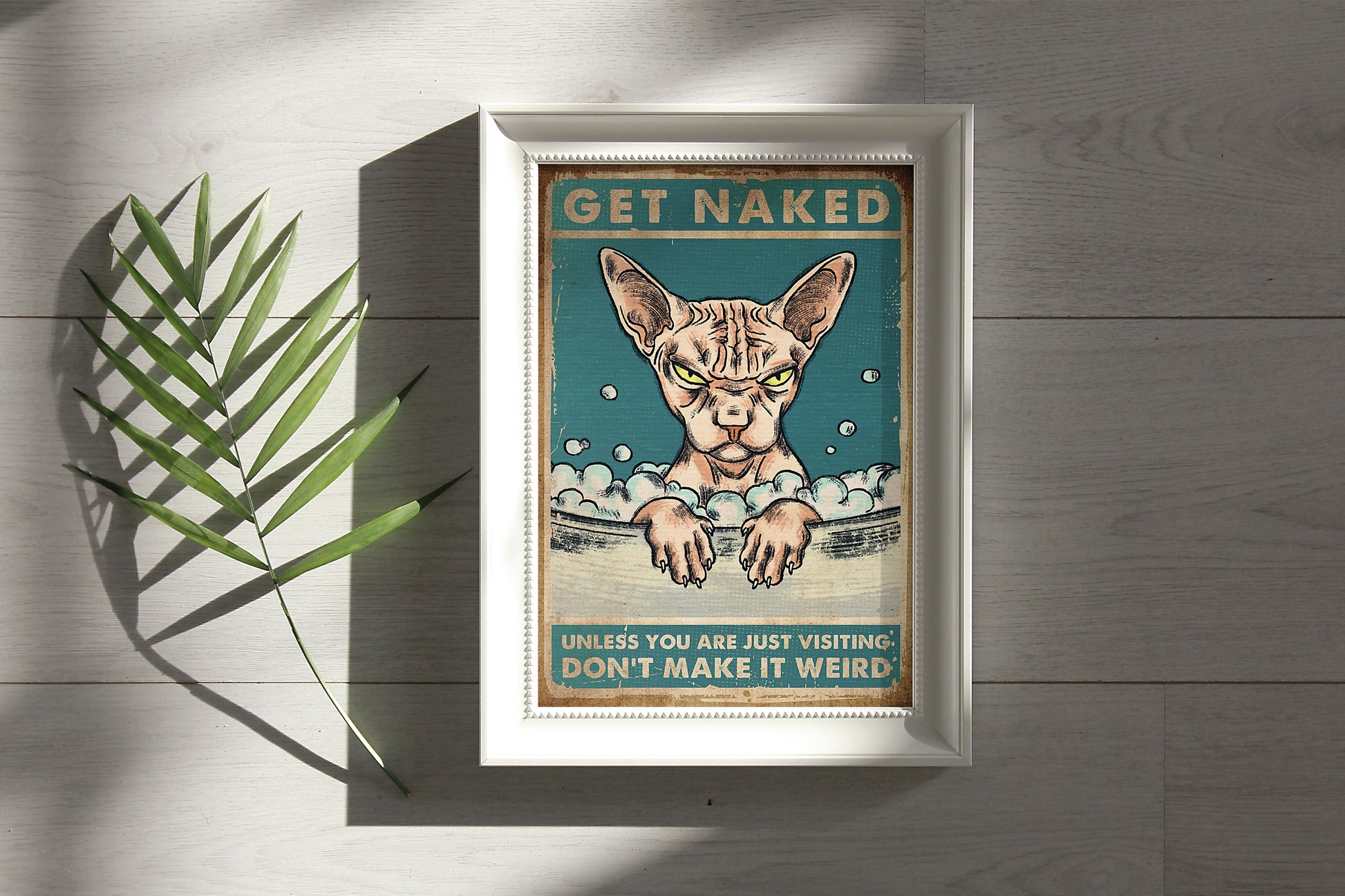 Funny Sphynx Cat Get Naked Unless You Are Just Visiting Don't Make It Weird Bathroom Poster