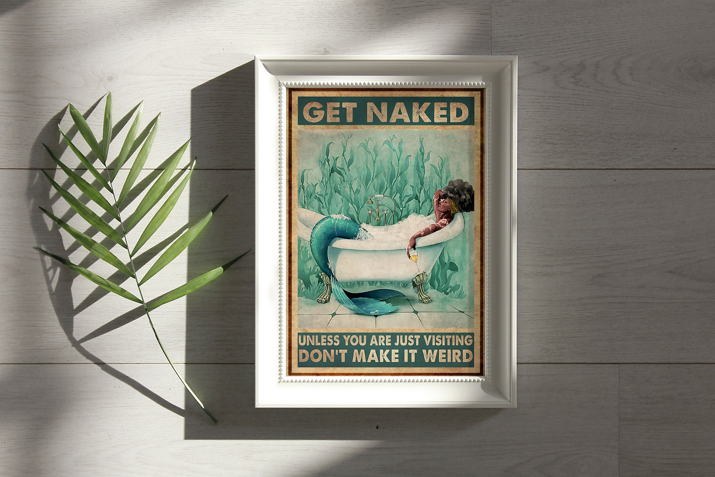 Funny Black Mermaid Get Naked Don't Make It Weird Bathroom Poster