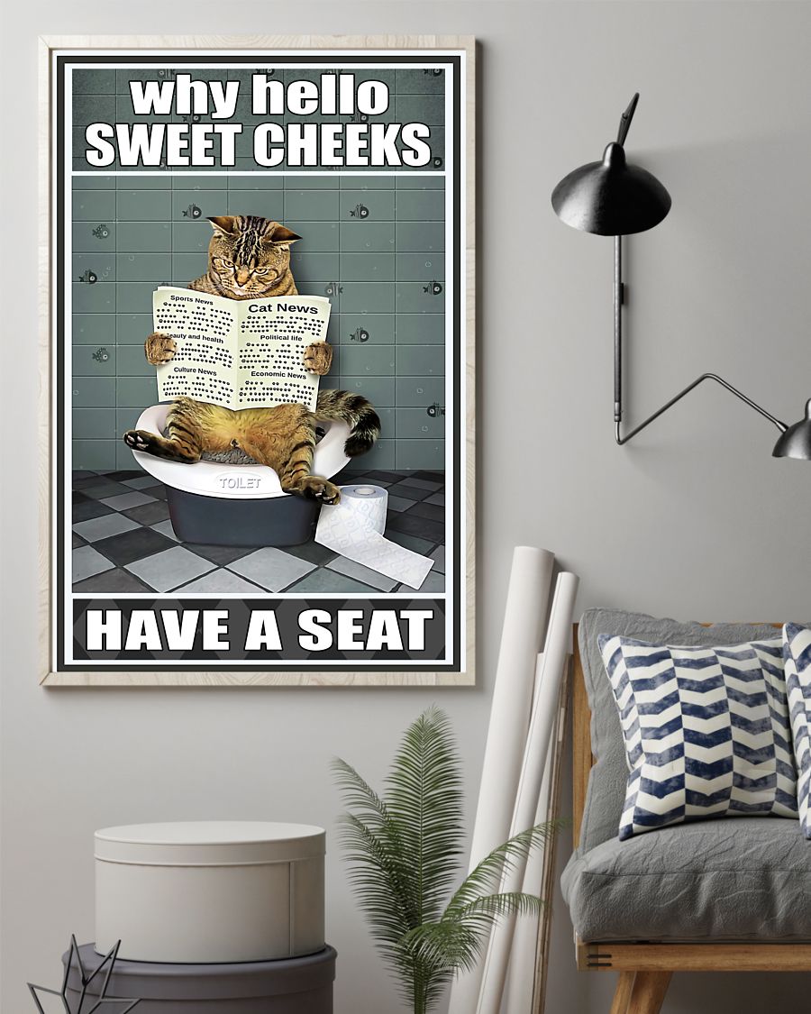 Why Hello Sweet Cheeks Have A Seat Poster - Cat Reading Newspaper Funny Toilet Poster - Bathroom Wall Art Decor - No Frame