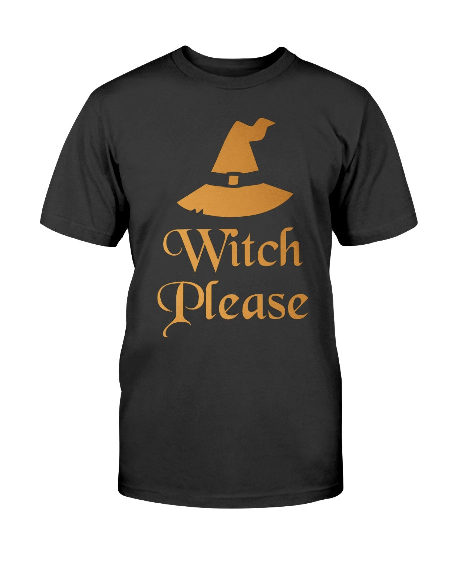 Witch Please Shirt