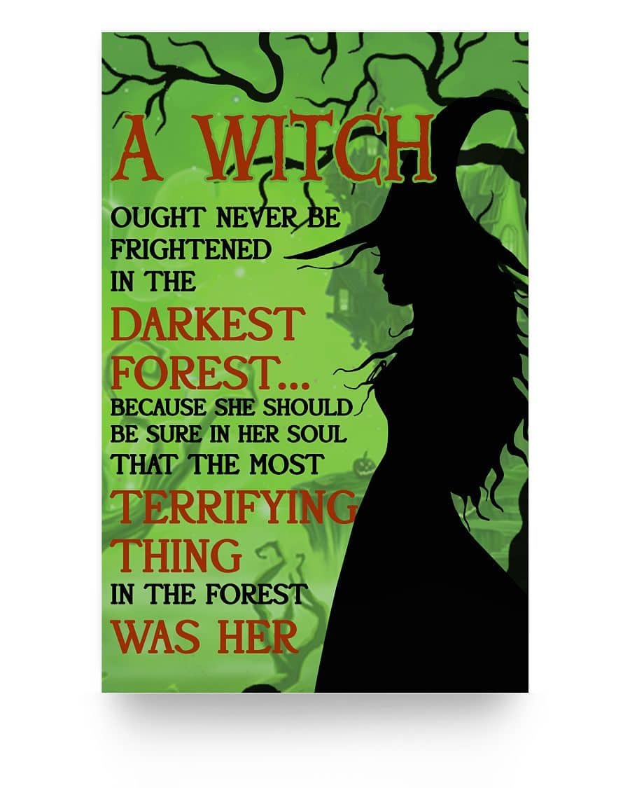 A Witch Ought Never Be Frightened