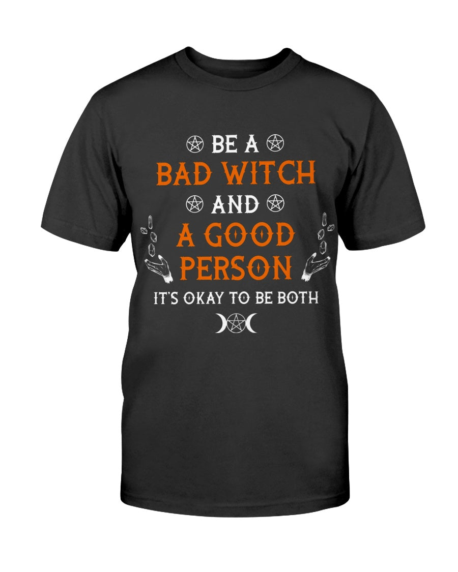 Bad Witch Good Person Shirt