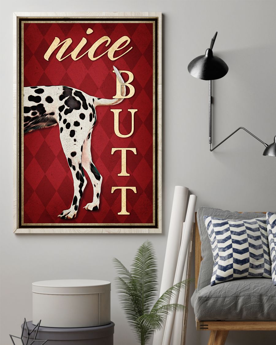 Nice Butt Poster - Dalmatian Dog Funny Toilet Poster - Bathroom Decor - No Frame Full Size 11''x17'' 16''x24'' 24''x36''