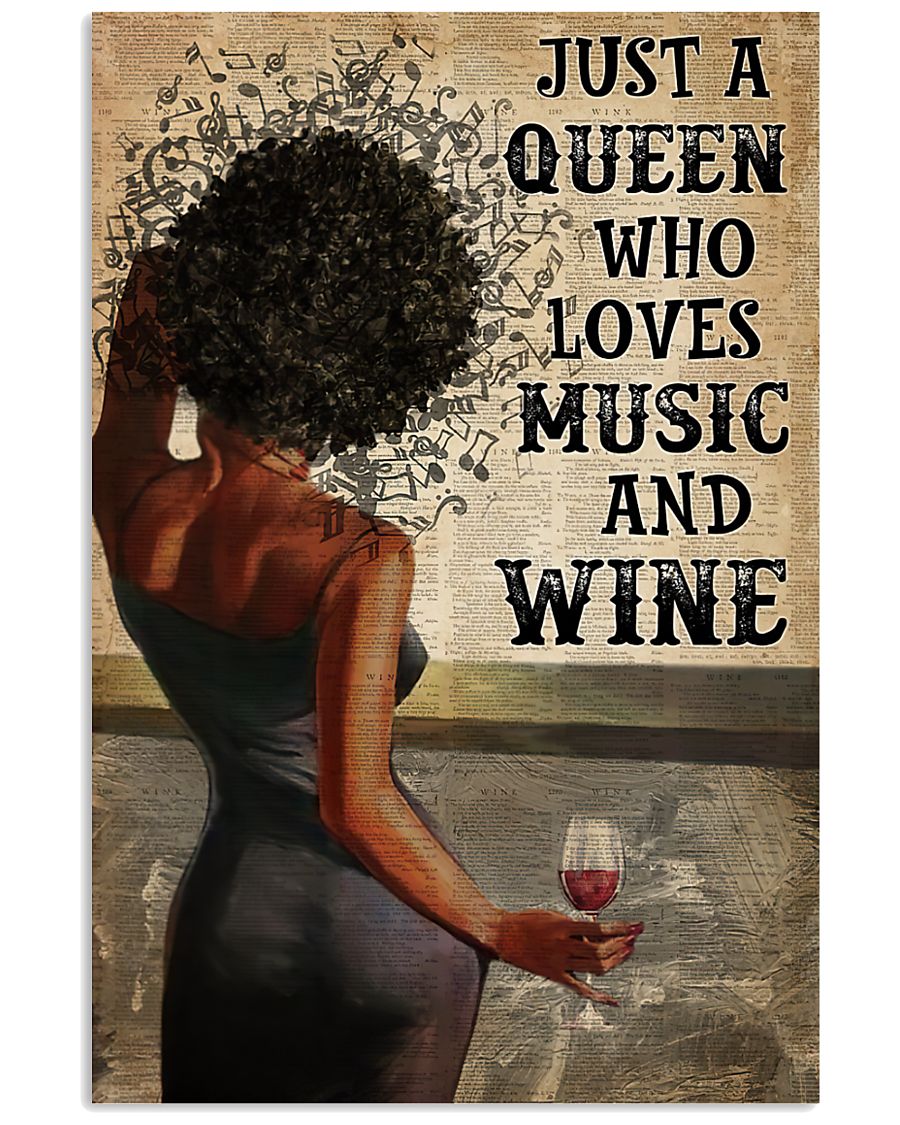 Just A Queen Who Loves Music And Wine