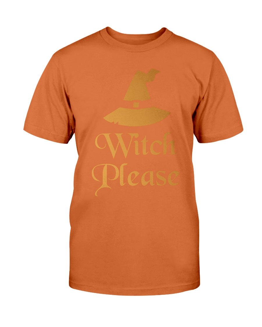 Witch Please Shirt