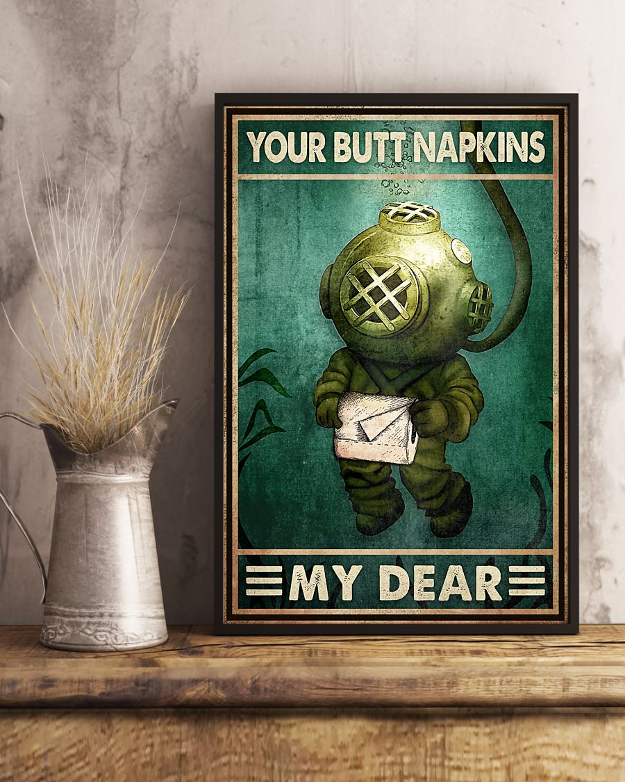 Your Butt Napkins My Dear Poster - Funny Toilet Poster - Bathroom Wall Art Decor - No Frame Full Size 11''x17'' 16''x24'' 24''x36''