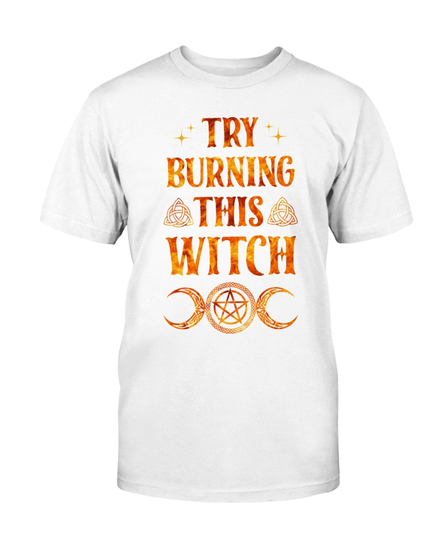 Try Burning This Witch Shirt