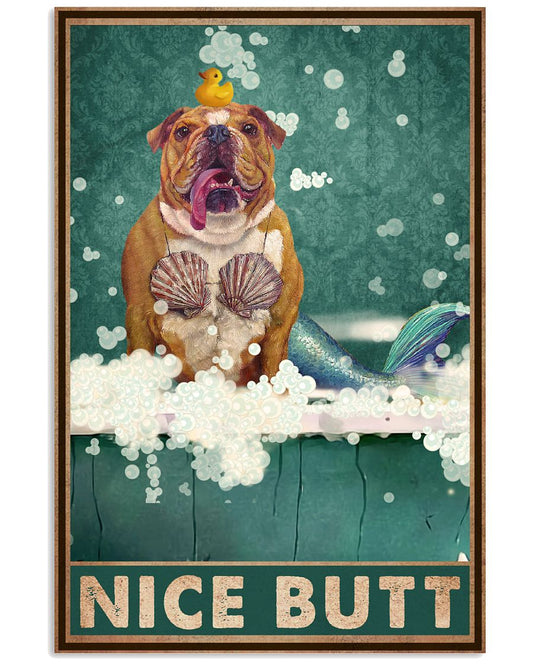 Nice Butt Poster - Dog Funny Bathroom Poster - Bathroom Wall Art Decor - No Frame Full Size 11''x17'' 16''x24'' 24''x36''