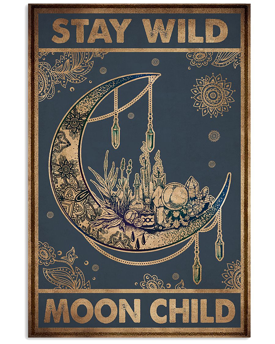 STAY WILD MOON CHILD