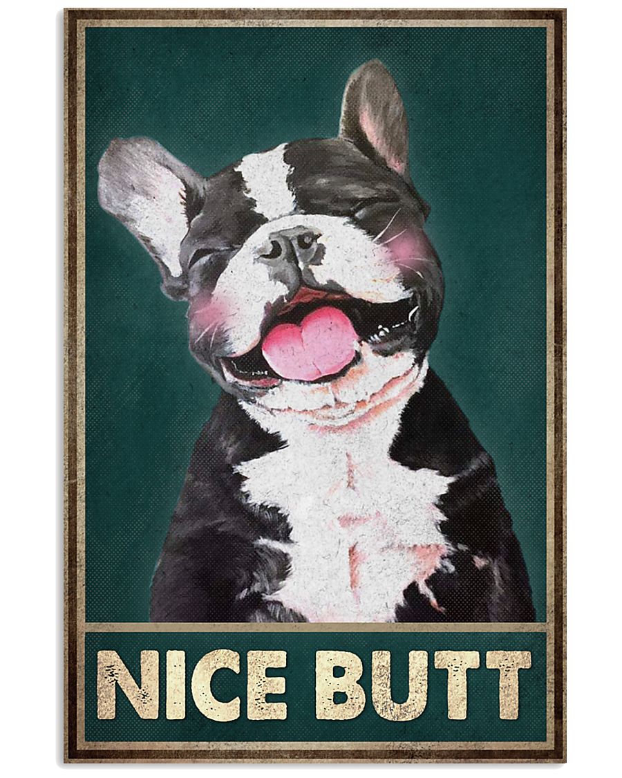 Nice Butt Poster - Dog Funny Toilet Poster - Bathroom Wall Art Decor - No Frame Full Size 11''x17'' 16''x24'' 24''x36''