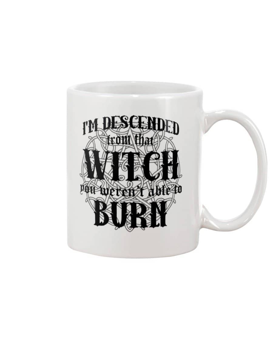 I'm Descended From That Witch Mug