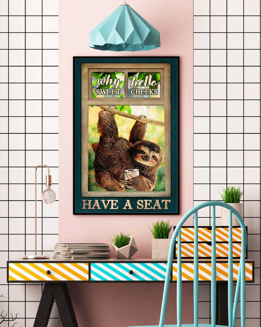 Why Hello Sweat Cheeks Have A Seat Poster - Sloth And Paper Funny Toilet  Poster - Bathroom Wall Art Decor - No Frame